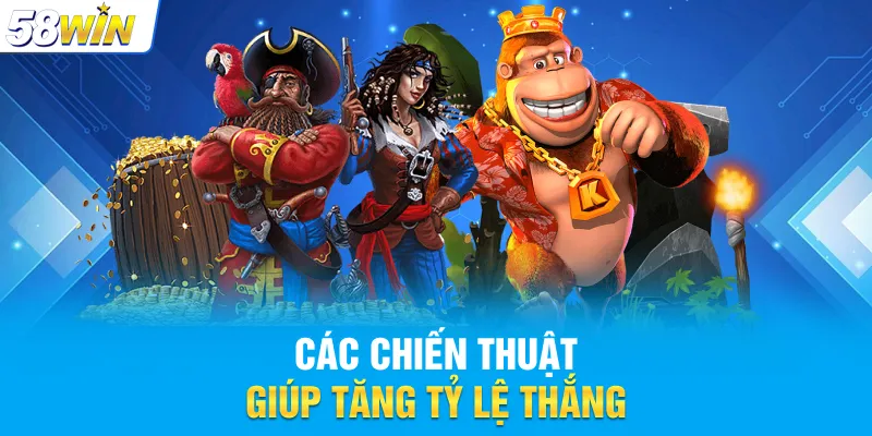 Những chiến thuật hiệu quả để thắng nhiều hơn